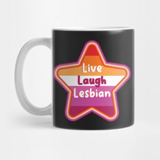 Live Laugh Lesbian [round] Mug